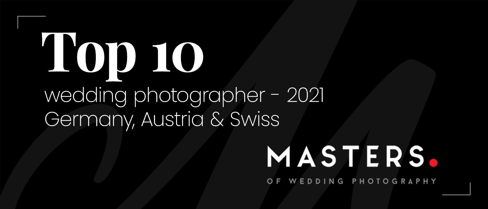 Top 10 Hochzeitsfotografin 2021 - Master of Wedding Photography Awards